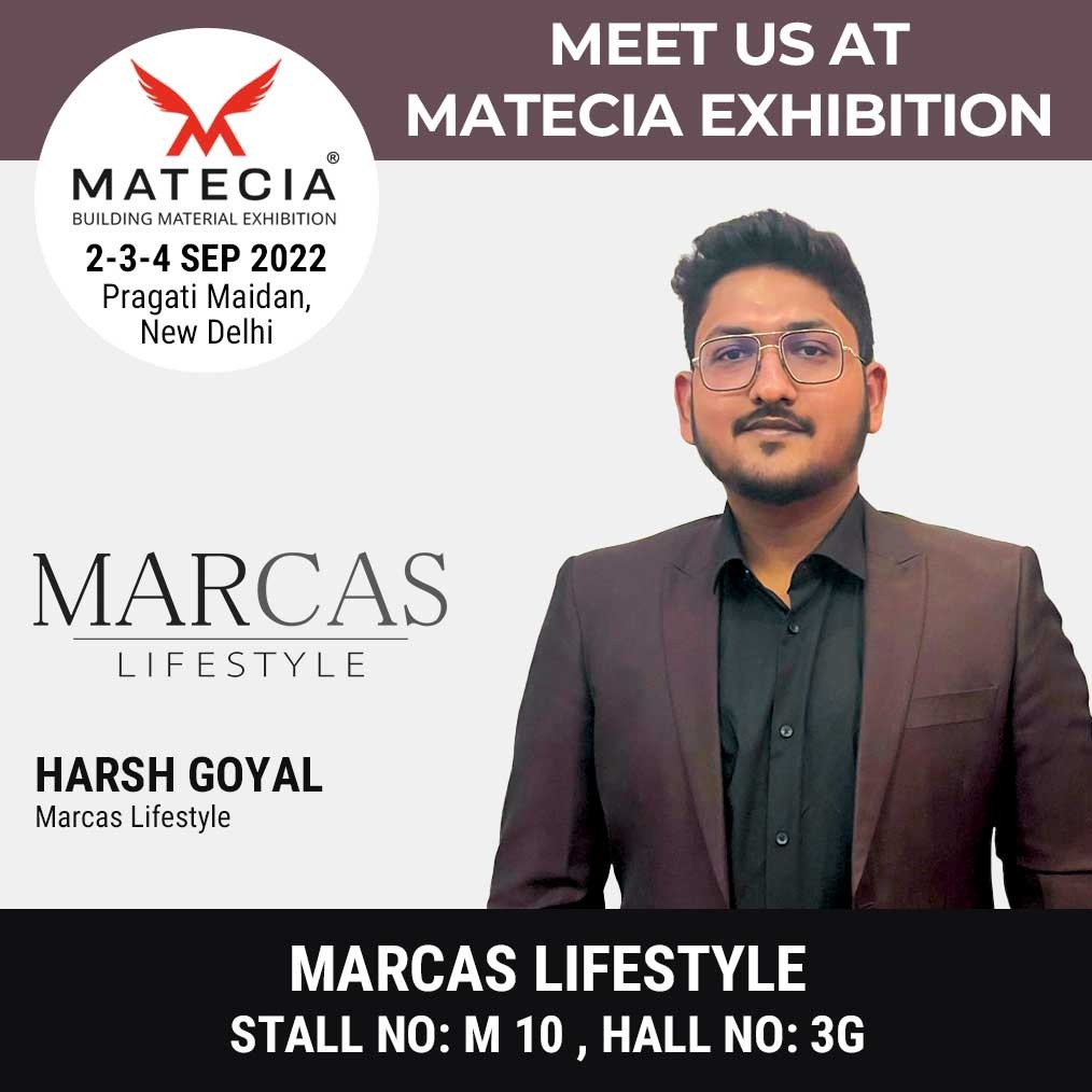 Meet Us at MATECIA Exhibition – Marcas Lifestyle Stall No: M 10 , Hall No: 3G